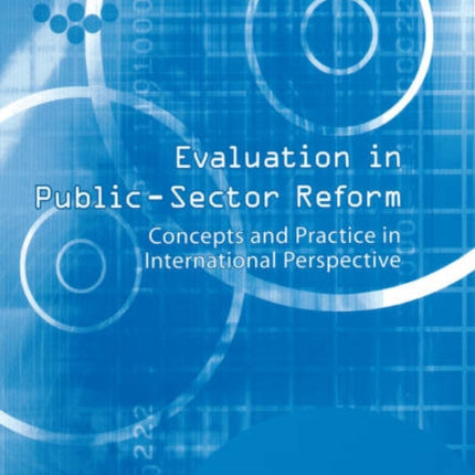 Evaluation in Public-Sector Reform: Concepts and Practice in International Perspective