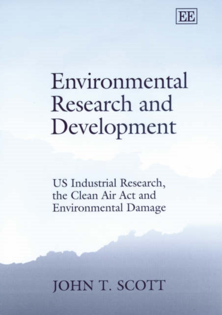 Environmental Research and Development: US Industrial Research, the Clean Air Act and Environmental Damage