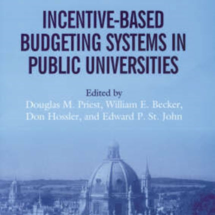 Incentive-Based Budgeting Systems in Public Universities