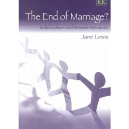 The End of Marriage?: Individualism and Intimate