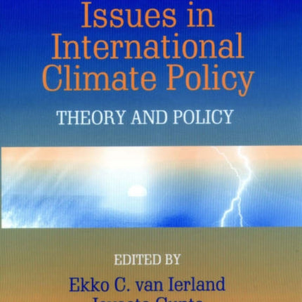 Issues in International Climate Policy: Theory and Policy