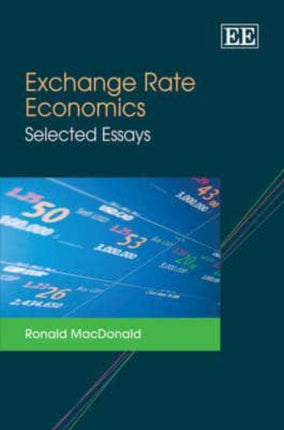 Exchange Rate Economics: Selected Essays