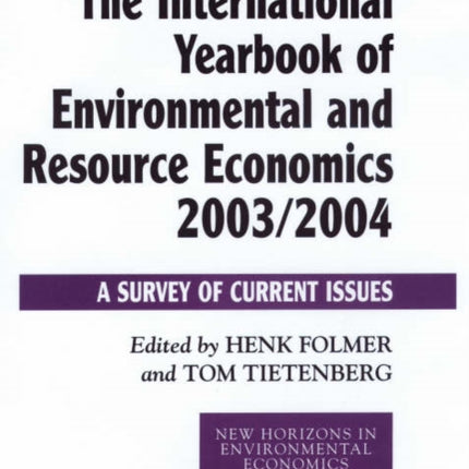 The International Yearbook of Environmental and Resource Economics 2003/2004: A Survey of Current Issues