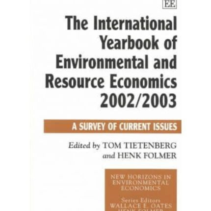 The International Yearbook of Environmental and Resource Economics 2002/2003: A Survey of Current Issues