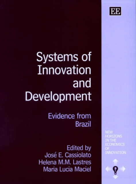 Systems of Innovation and Development: Evidence from Brazil