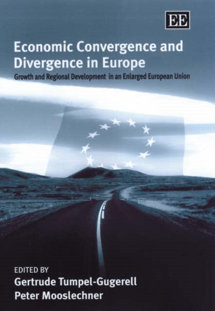 Economic Convergence and Divergence in Europe: Growth and Regional Development in an Enlarged European Union