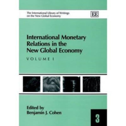 International Monetary Relations in the New Global Economy