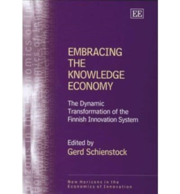 Embracing the Knowledge Economy: The Dynamic Transformation of the Finnish Innovation System