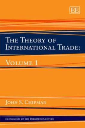 The Theory of International Trade: Volume 1