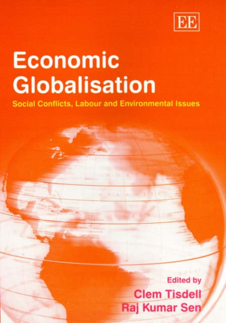 Economic Globalisation: Social Conflicts, Labour and Environmental Issues