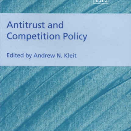 Antitrust and Competition Policy