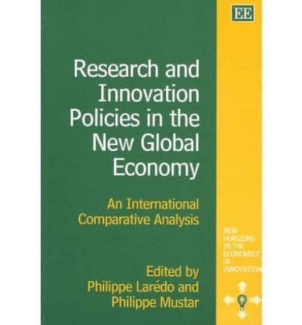 Research and Innovation Policies in the New Global Economy: An International Comparative Analysis