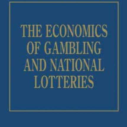 The Economics of Gambling and National Lotteries