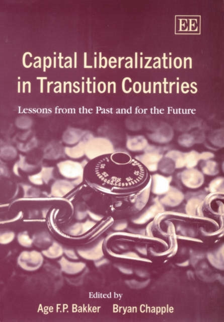 Capital Liberalization in Transition Countries: Lessons from the Past and for the Future