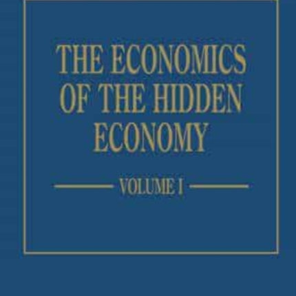 The Economics of the Hidden Economy