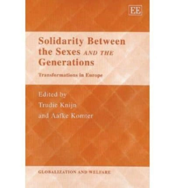 Solidarity Between the Sexes and the Generations: Transformations in Europe