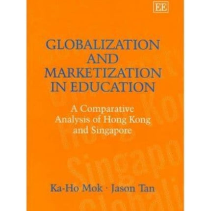 Globalization and Marketization in Education: A
