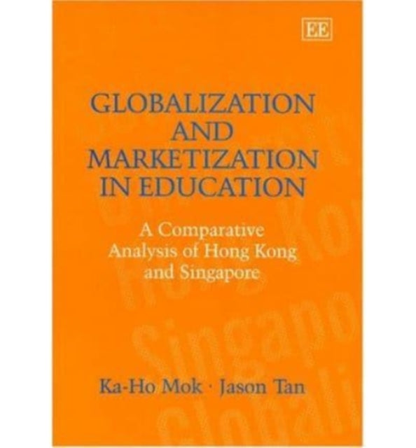 Globalization and Marketization in Education: A