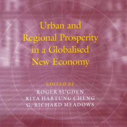 Urban and Regional Prosperity in a Globalised New