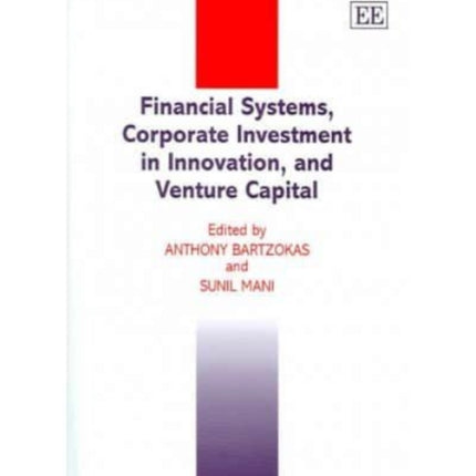 Financial Systems, Corporate Investment in Innovation, and Venture Capital