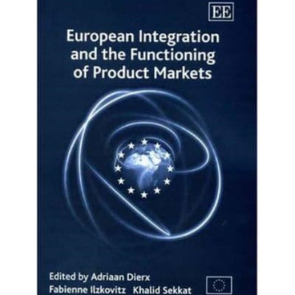 European Integration and the Functioning of Product Markets