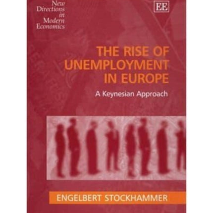 The Rise of Unemployment in Europe: A Keynesian Approach