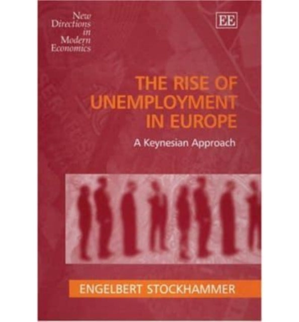 The Rise of Unemployment in Europe: A Keynesian Approach