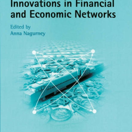 Innovations in Financial and Economic Networks