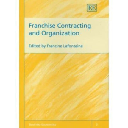 Franchise Contracting and Organization