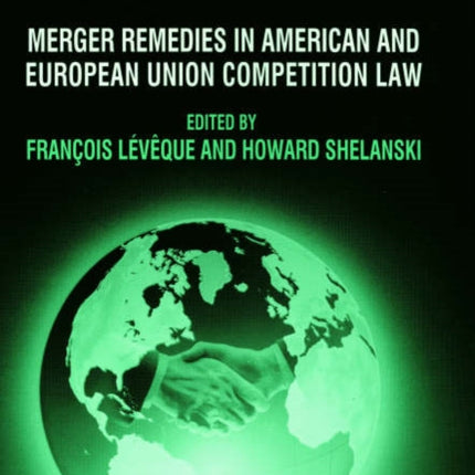 Merger Remedies in American and European Union Competition Law