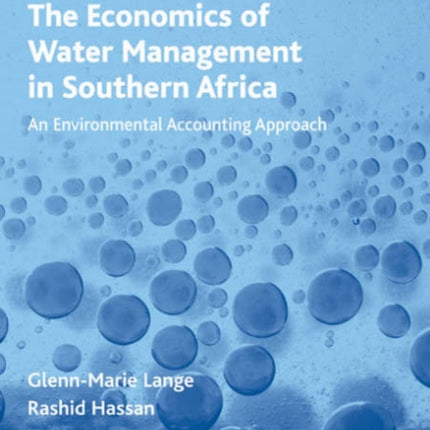 The Economics of Water Management in Southern Africa: An Environmental Accounting Approach