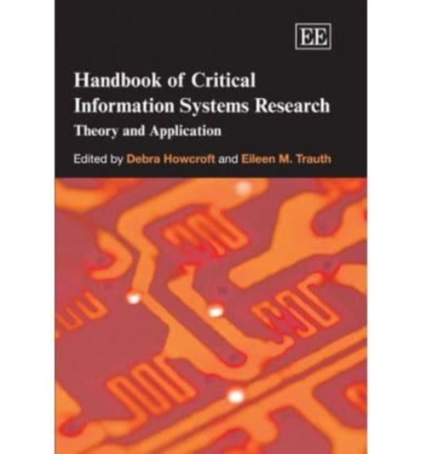 Handbook of Critical Information Systems Research: Theory and Application