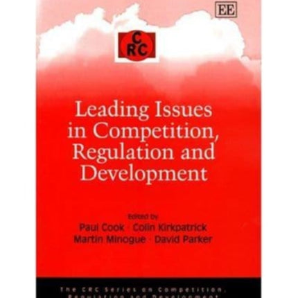 Leading Issues in Competition, Regulation and Development