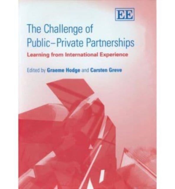 The Challenge of Public–Private Partnerships: Learning from International Experience