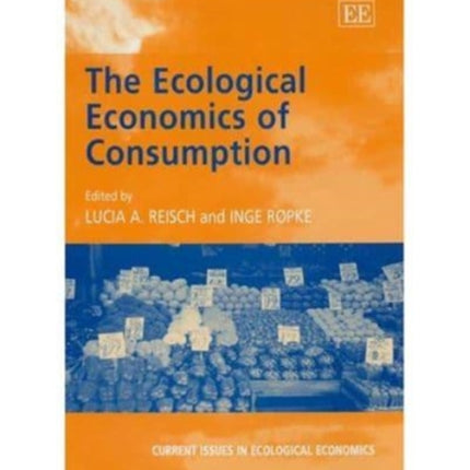 The Ecological Economics of Consumption