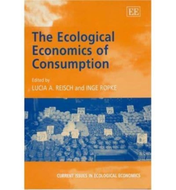 The Ecological Economics of Consumption