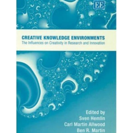 Creative Knowledge Environments: The Influences on Creativity in Research and Innovation