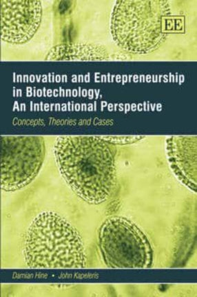 Innovation and Entrepreneurship in Biotechnology,