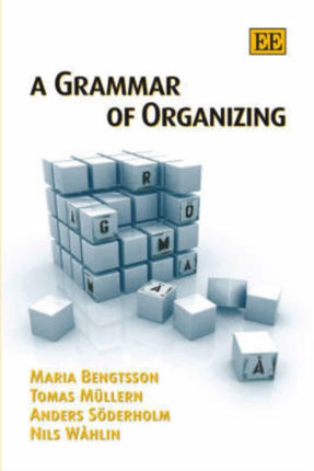 A Grammar of Organizing