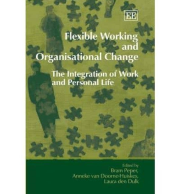 Flexible Working and Organisational Change: The Integration of Work and Personal Life