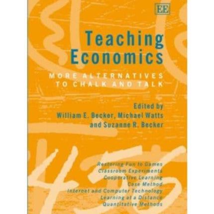 Teaching Economics: More Alternatives to Chalk and Talk