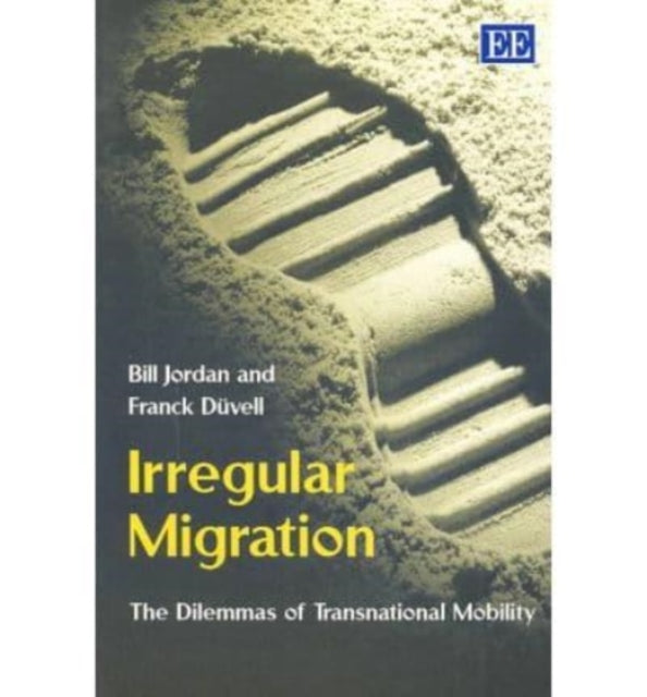 Irregular Migration: The Dilemmas of Transnational Mobility