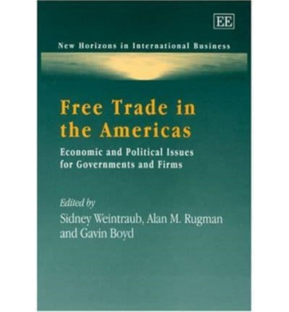 Free Trade in the Americas: Economic and Political Issues for Governments and Firms