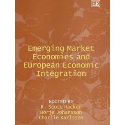 Emerging Market Economies and European Economic Integration