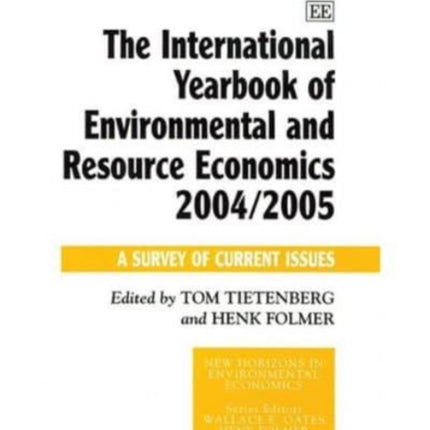 The International Yearbook of Environmental and Resource Economics 2004/2005: A Survey of Current Issues