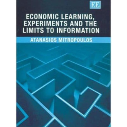 Economic Learning, Experiments and the Limits to Information