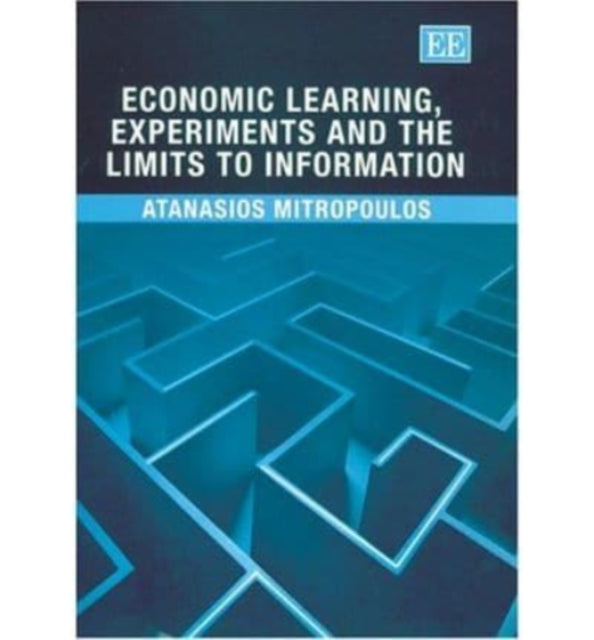 Economic Learning, Experiments and the Limits to Information