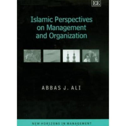 Islamic PerspectivEs on Management and Organization