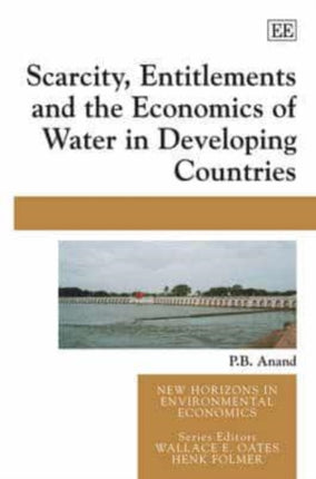 Scarcity, Entitlements and the Economics of Water in Developing Countries