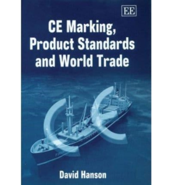 CE Marking, Product Standards and World Trade